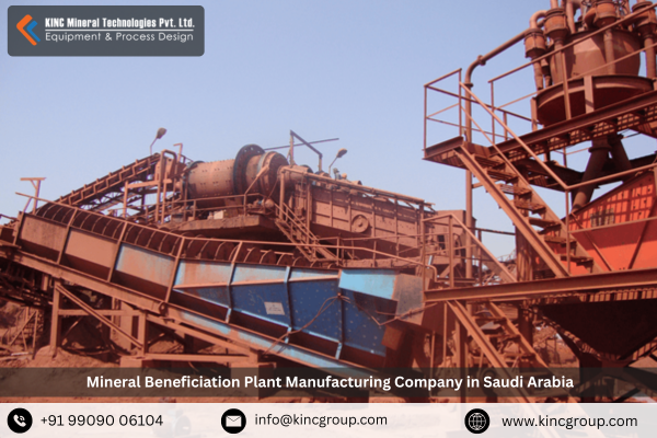 Mineral Beneficiation Plant Manufacturing Company in Saudi Arabia